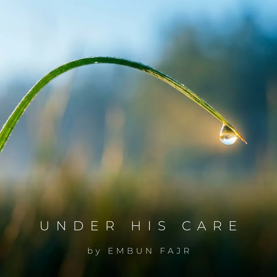 Under His Care by Embun Fajr, cover art