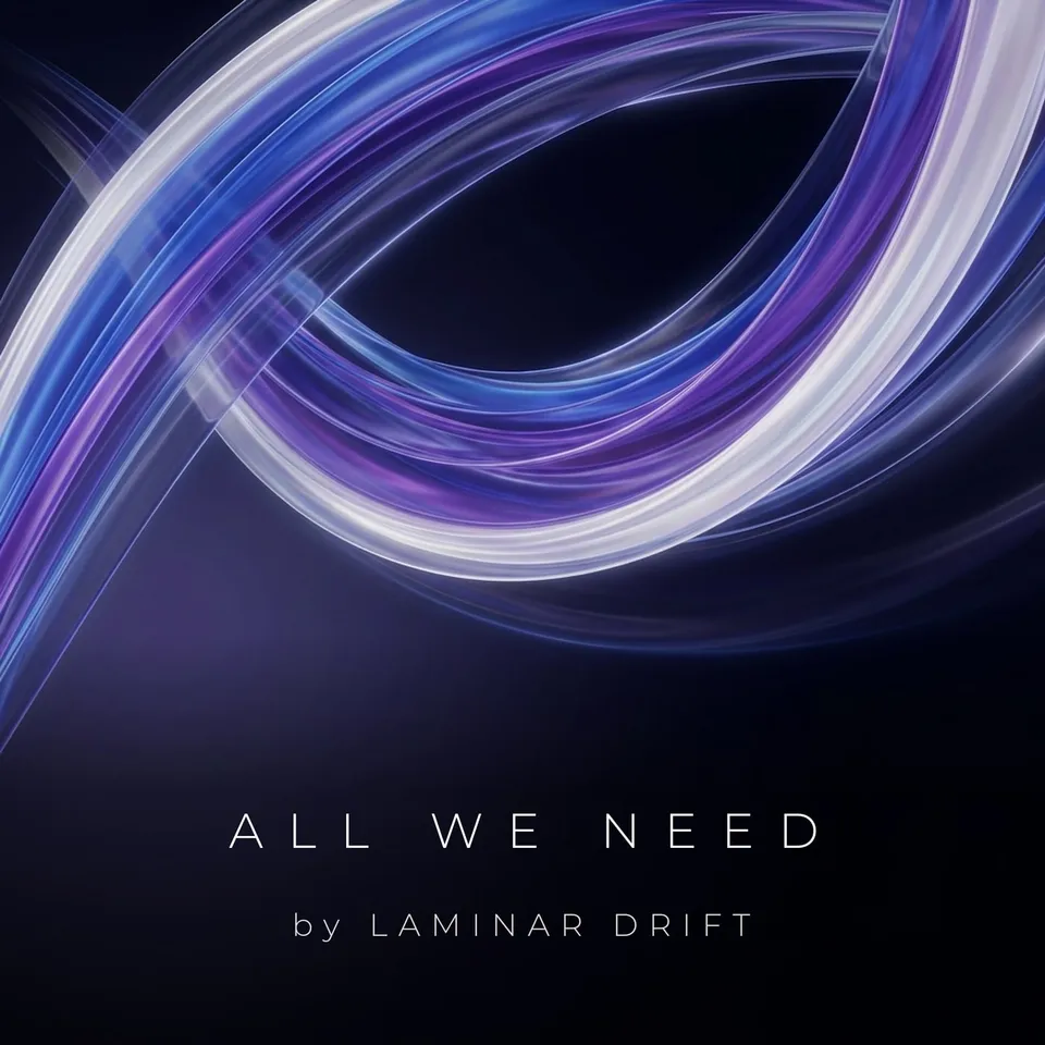 All We Need by Laminar Drift, cover art