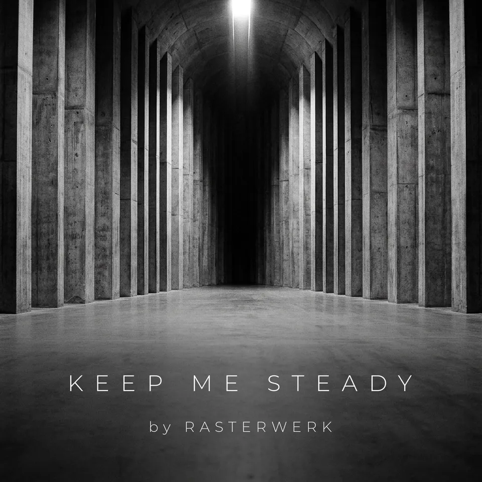 Keep Me Steady by Rasterwerk, cover art